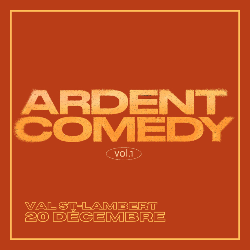 ardent comedy 241220